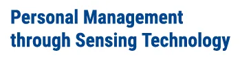 Personal Management through Sensing Technology